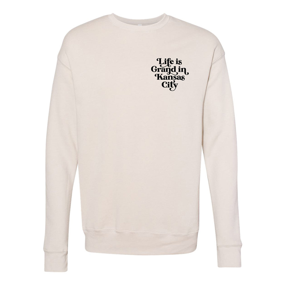Life Is Grand in Kansas City Sweatshirt (Dust)