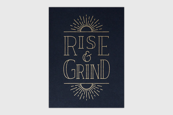 Rise & Grind Print